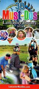 30 Must- Do’s Lancaster County 2024