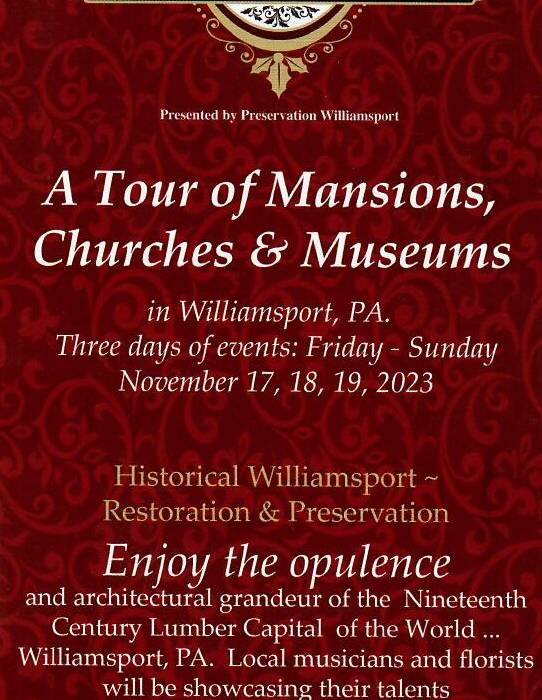 Victorian Christmas in Williamsport A Tour of Mansions, Churches