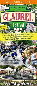 Wellsboro, PA – Laurel Festival – 3rd Wknd in June